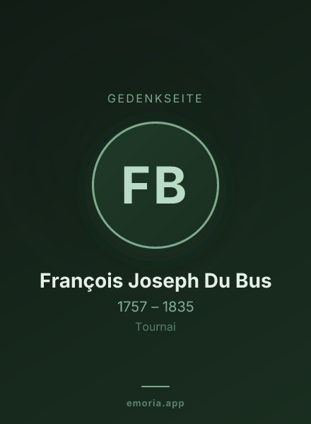 Gedenkportrait von François Joseph Du Bus
