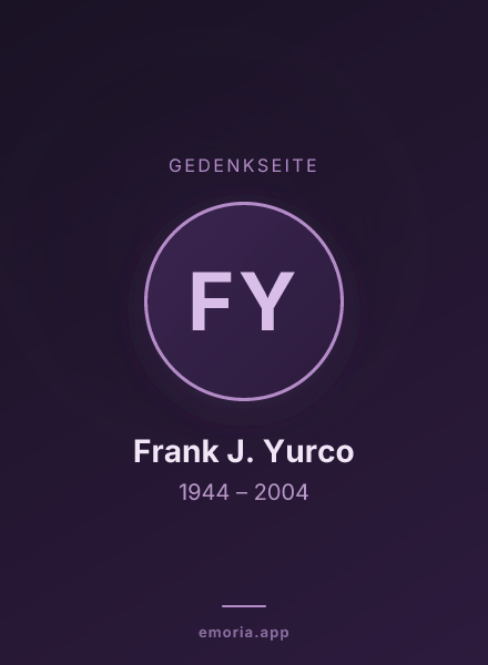 Gedenkportrait von Frank J. Yurco