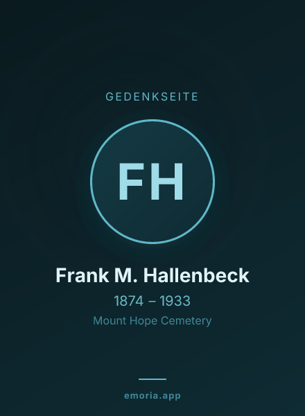 Gedenkportrait von Frank M. Hallenbeck