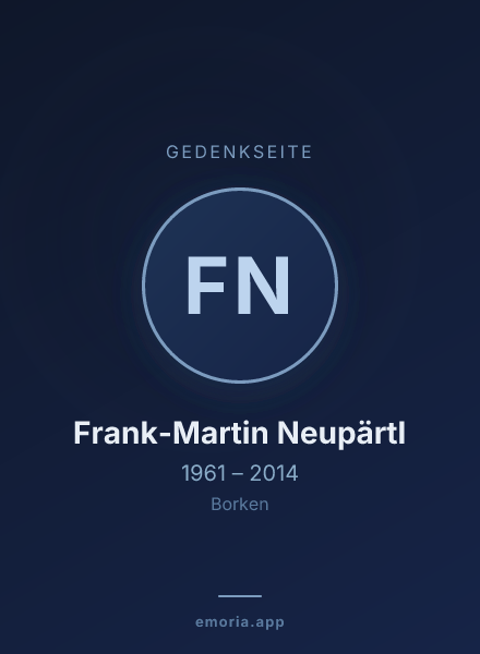 Gedenkportrait von Frank-Martin Neupärtl
