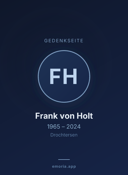 Gedenkportrait von Frank von Holt