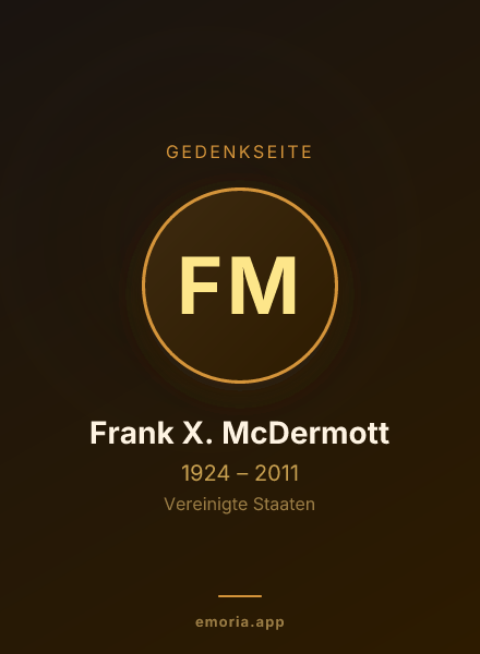 Gedenkportrait von Frank X. McDermott