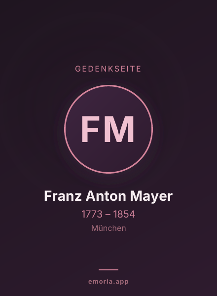 Gedenkportrait von Franz Anton Mayer