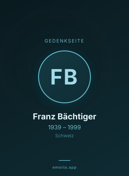 Gedenkportrait von Franz Bächtiger