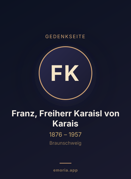 Gedenkportrait von Franz, Freiherr Karaisl von Karais