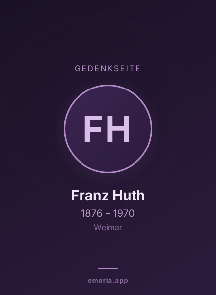 Gedenkportrait von Franz Huth