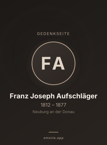 Gedenkportrait von Franz Joseph Aufschläger