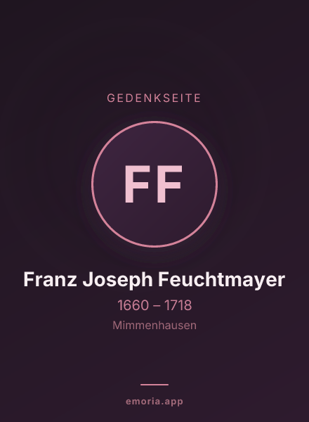 Gedenkportrait von Franz Joseph Feuchtmayer