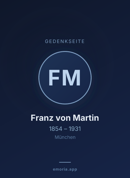 Gedenkportrait von Franz von Martin