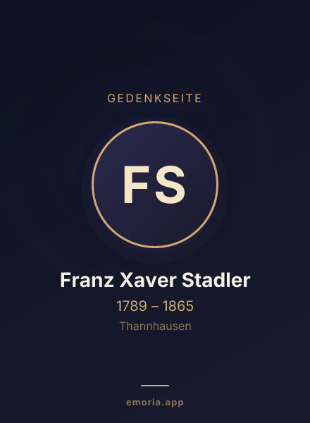 Gedenkportrait von Franz Xaver Stadler