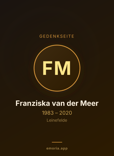 Gedenkportrait von Franziska van der Meer
