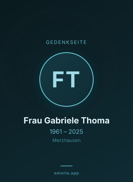 Gedenkportrait von Frau Gabriele Thoma