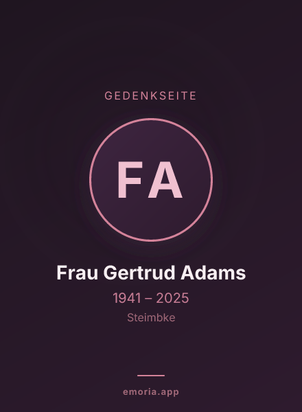 Gedenkportrait von Frau Gertrud Adams