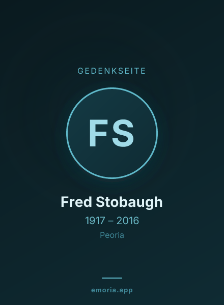 Gedenkportrait von Fred Stobaugh
