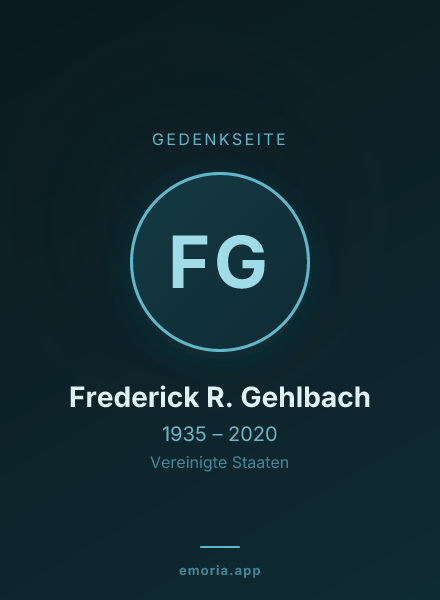 Gedenkportrait von Frederick R. Gehlbach