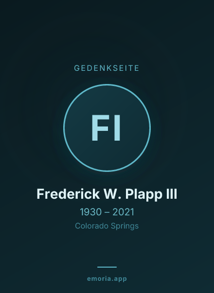 Gedenkportrait von Frederick W. Plapp III