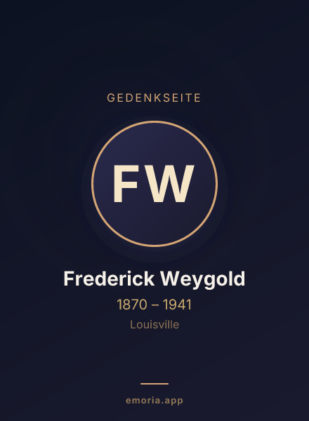 Gedenkportrait von Frederick Weygold