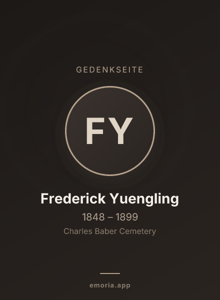 Gedenkportrait von Frederick Yuengling