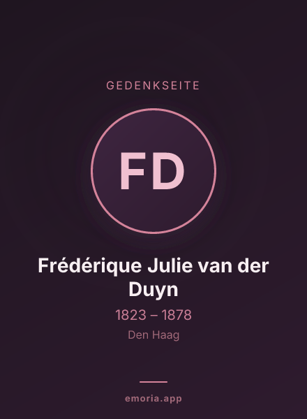 Gedenkportrait von Frédérique Julie van der Duyn