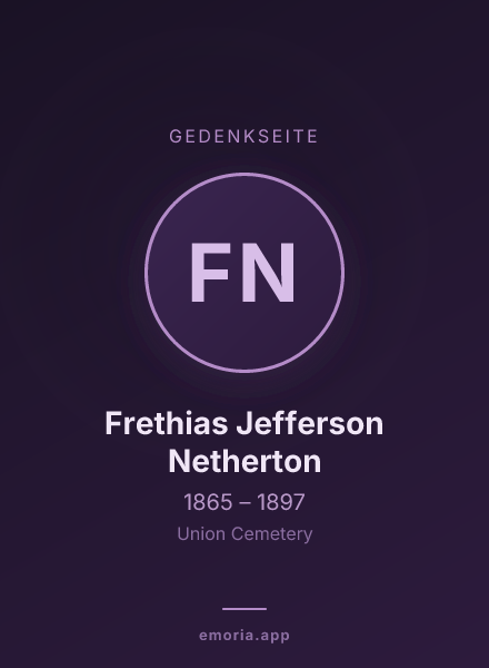 Gedenkportrait von Frethias Jefferson Netherton