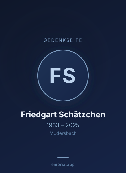 Gedenkportrait von Friedgart Schätzchen