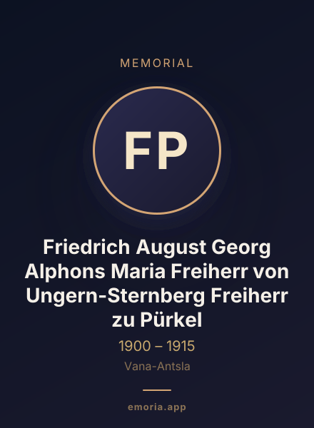 Memorial portrait of Friedrich August Georg Alphons Maria Freiherr von Ungern-Sternberg Freiherr zu Pürkel
