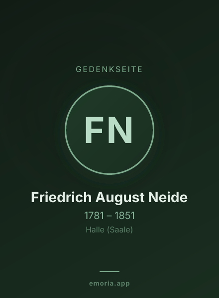 Gedenkportrait von Friedrich August Neide