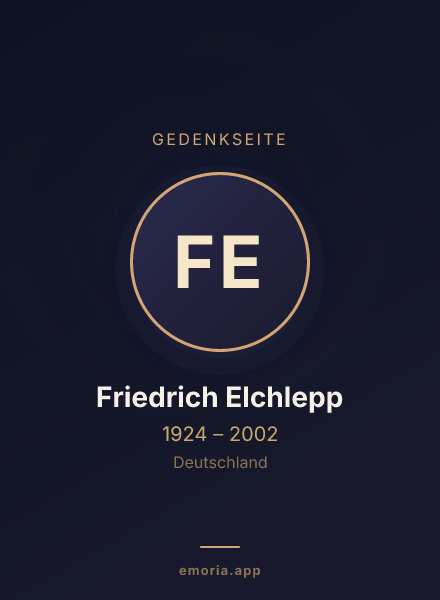 Gedenkportrait von Friedrich Elchlepp