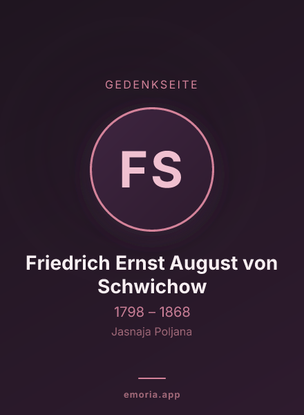 Gedenkportrait von Friedrich Ernst August von Schwichow