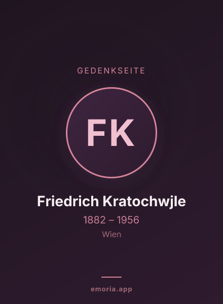 Gedenkportrait von Friedrich Kratochwjle