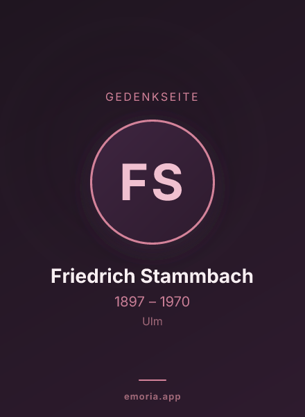 Gedenkportrait von Friedrich Stammbach