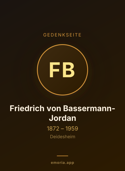 Gedenkportrait von Friedrich von Bassermann-Jordan