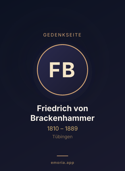 Gedenkportrait von Friedrich von Brackenhammer