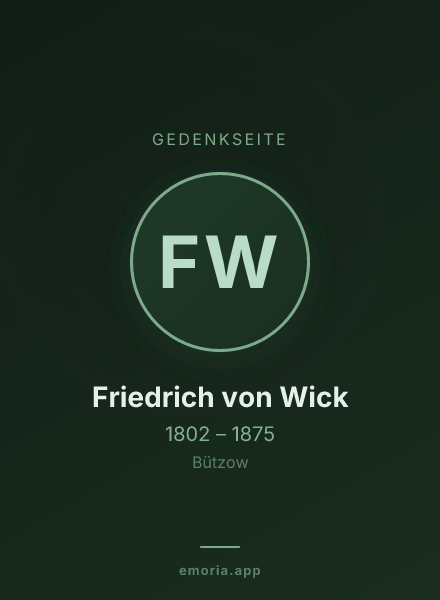 Gedenkportrait von Friedrich von Wick