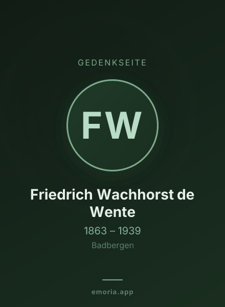 Gedenkportrait von Friedrich Wachhorst de Wente