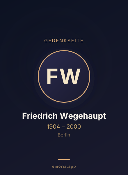Gedenkportrait von Friedrich Wegehaupt