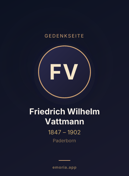 Gedenkportrait von Friedrich Wilhelm Vattmann