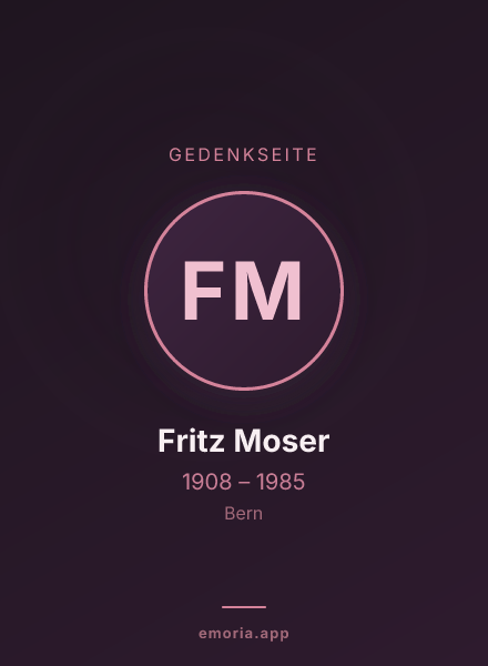 Gedenkportrait von Fritz Moser