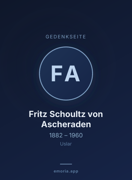 Gedenkportrait von Fritz Schoultz von Ascheraden