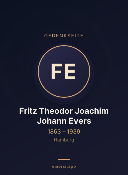 Gedenkportrait von Fritz Theodor Joachim Johann Evers