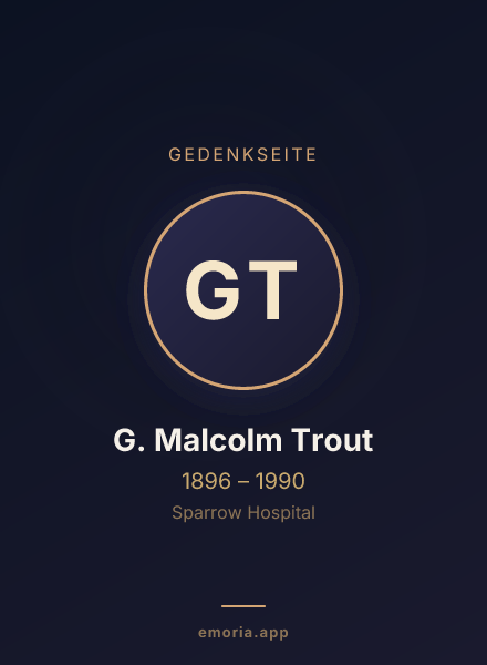 Gedenkportrait von G. Malcolm Trout