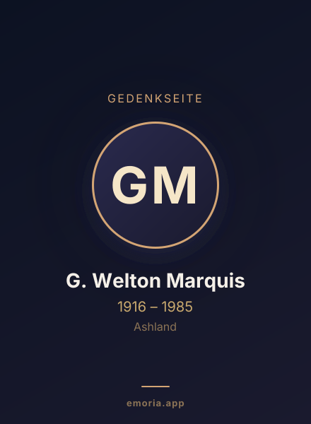 Gedenkportrait von G. Welton Marquis