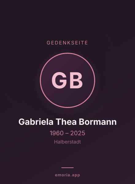 Gedenkportrait von Gabriela Thea Bormann