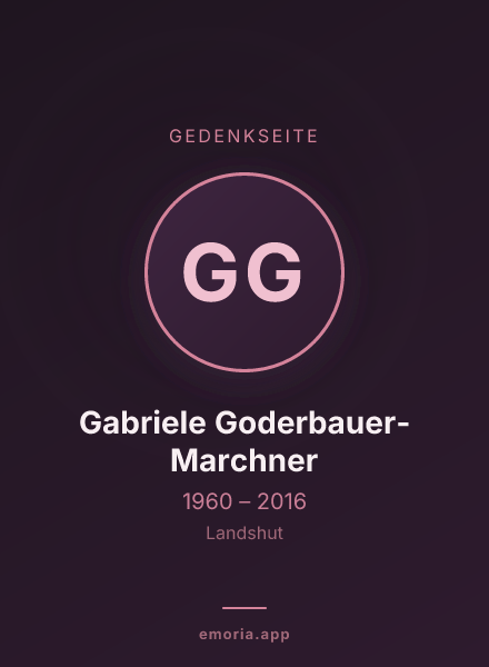 Gedenkportrait von Gabriele Goderbauer-Marchner