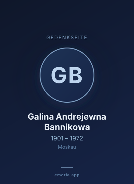 Gedenkportrait von Galina Andrejewna Bannikowa