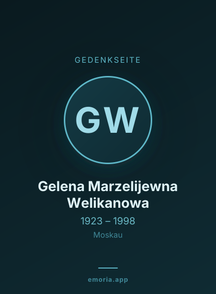 Gedenkportrait von Gelena Marzelijewna Welikanowa