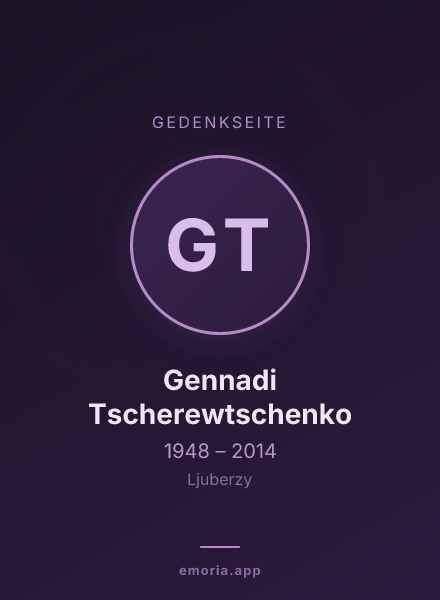 Gedenkportrait von Gennadi Tscherewtschenko