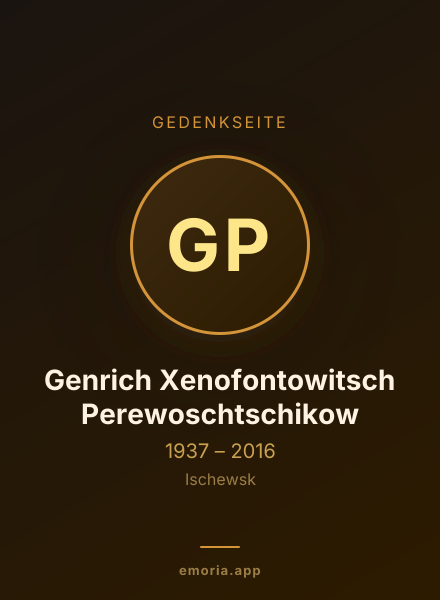 Gedenkportrait von Genrich Xenofontowitsch Perewoschtschikow