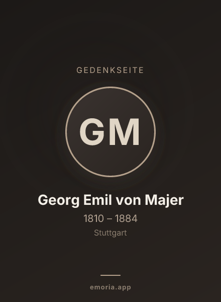 Gedenkportrait von Georg Emil von Majer