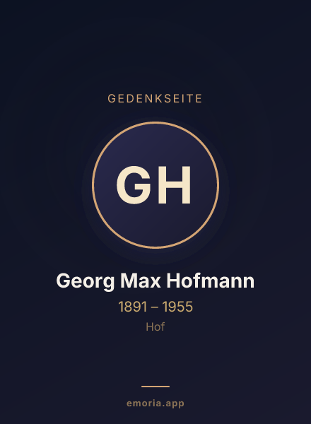 Gedenkportrait von Georg Max Hofmann